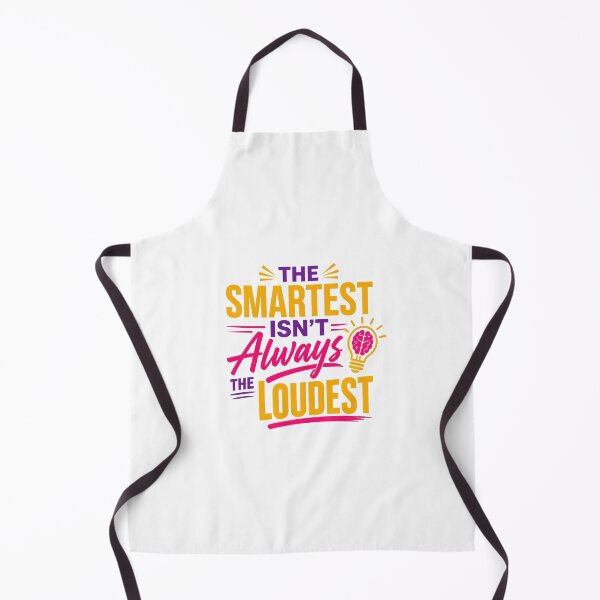 Item preview, The Smartest Isn't Always The Loudest Design designed and sold by PawsPositive.