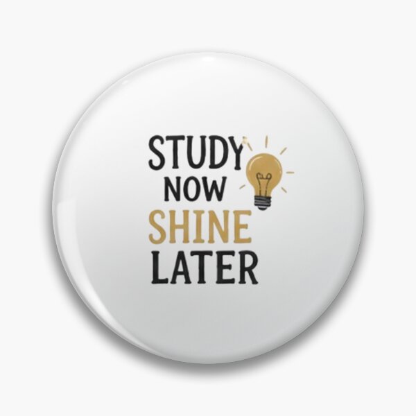 Aperçu de l'œuvre Étudiez maintenant, brillez plus tard. Design créée et vendue par Greatfindz.