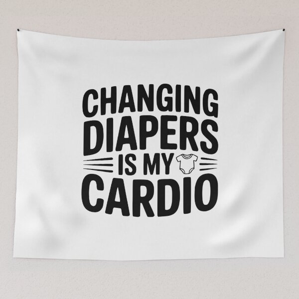 Item preview, Changing Diapers Is My Cardio designed and sold by Frank Ring.