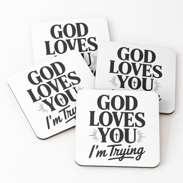 Item preview, God Loves You I'm Trying designed and sold by Frank Ring.
