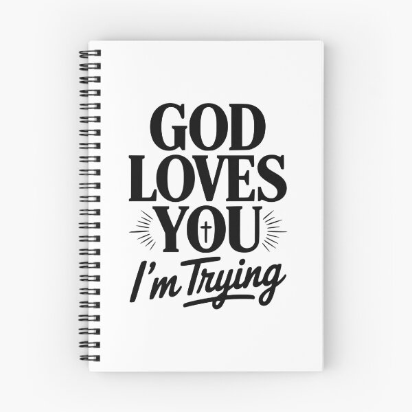 Item preview, God Loves You I'm Trying designed and sold by Frank Ring.
