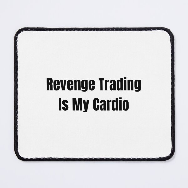 Item preview, Revenge Trading Is My Cardio Secret Funny Day Trader Quote Stock Market Humor designed and sold by WorkHardPress.