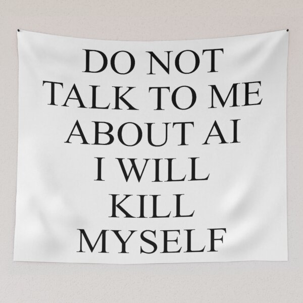 Item preview, Vintage Do Not Talk To Me About AI I Will Kill Myself designed and sold by johnhaugg.