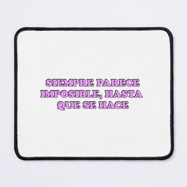 Item preview, Siempre parece imposible, hasta que se hace - Spanish motivational designed and sold by Inspirationmotivation.