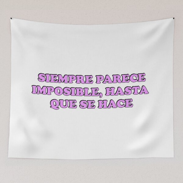 Item preview, Siempre parece imposible, hasta que se hace - Spanish motivational   designed and sold by Inspirationmotivation.