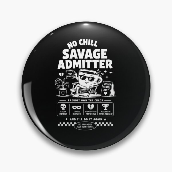 Item preview, No chill savage  designed and sold by Peerless-Prime.