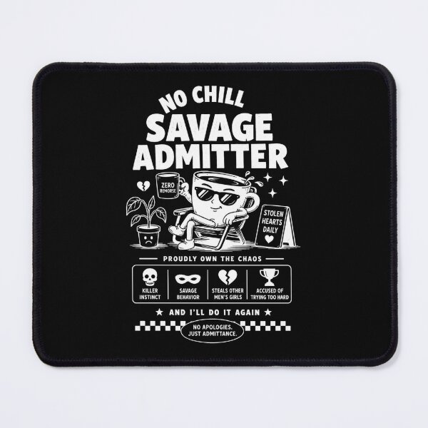 Item preview, No chill savage  designed and sold by Peerless-Prime.