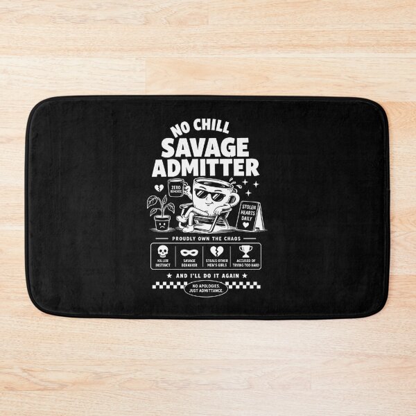 Item preview, No chill savage  designed and sold by Peerless-Prime.