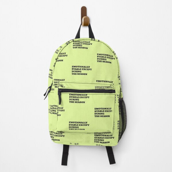 Item preview, Emotionally Stable Except During the Season designed and sold by WakeNBake-Tees.
