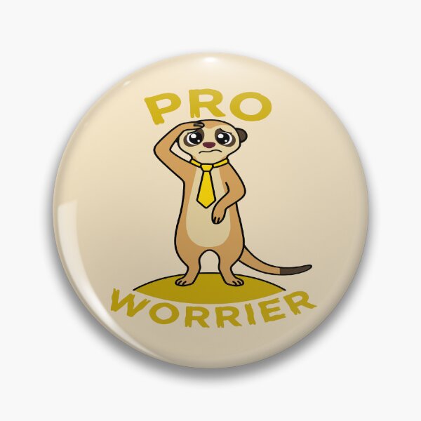 Item preview, Pro Worrier - Concerned Meerkat designed and sold by Regal Rev.