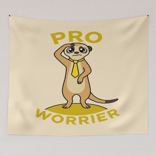 Item preview, Pro Worrier - Concerned Meerkat designed and sold by Regal Rev.