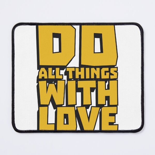 Item preview, Do All Things With Love designed and sold by T-shirts for hot people .