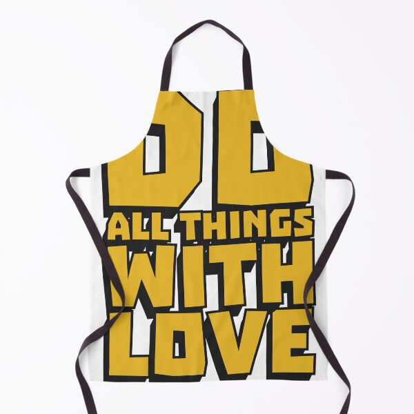 Item preview, Do All Things With Love designed and sold by T-shirts for hot people .