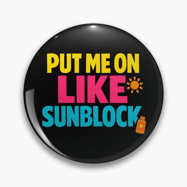 Item preview, Put Me On Like Sunblock Funny Summer Quote designed and sold by TeeTimeTreasure.