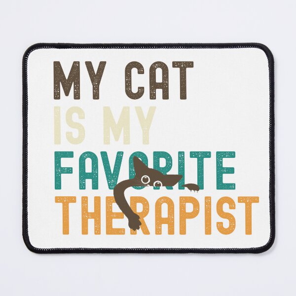 Item preview, My Cat Is My Favorite Therapist - Funny Cat Lover Quote designed and sold by WearTheVibe Store.