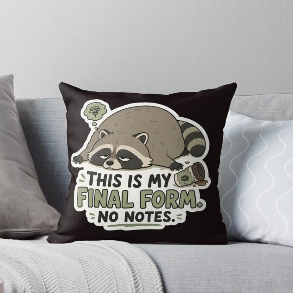 Item preview, This Is My Final Form No Notes Jimothy Raccoon Tired Meme designed and sold by Print Loft.