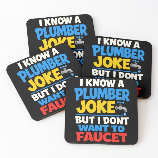 Item preview, I Know a Plumber Joke But I Dont Want to Faucet designed and sold by TeeTimeTreasure.