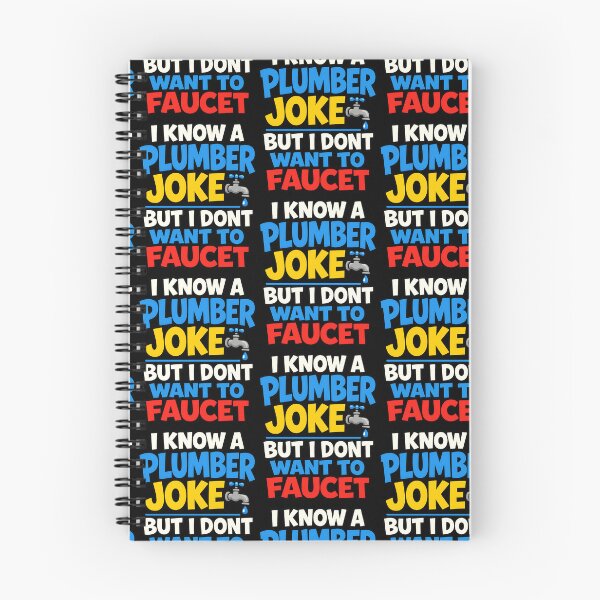 Item preview, I Know a Plumber Joke But I Dont Want to Faucet designed and sold by TeeTimeTreasure.
