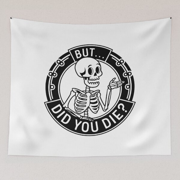 Item preview, But Did You Die designed and sold by gunaone-design.
