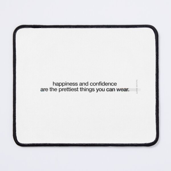 Item preview, Happiness And Confidence Prettiest Things Taylor Swift Quote designed and sold by Enea Kelo.
