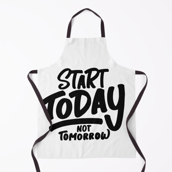 Item preview, start today, not tomorrow designed and sold by T-shirts for hot people .