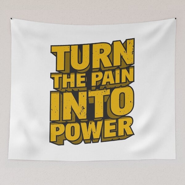 Item preview, Turn The Pain Into Power designed and sold by epx-av.