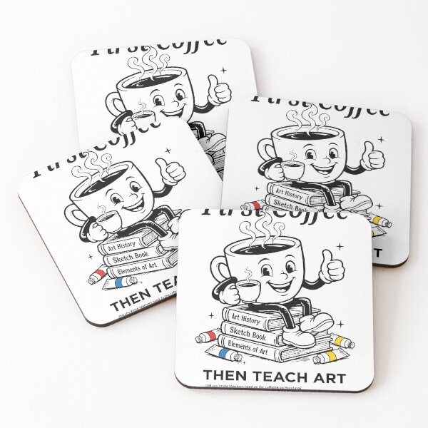 Item preview, First Coffee Then Teach Art - Funny Elementary Teacher  designed and sold by SaltCreatives.
