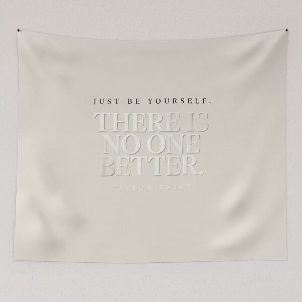 Item preview, Just Be Yourself There Is No One Better - Taylor Swift designed and sold by Enea Kelo.