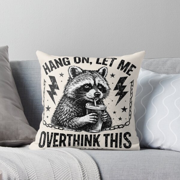 Item preview, Funny Raccoon Hang On Let Me Overthink This designed and sold by legendaryskins.