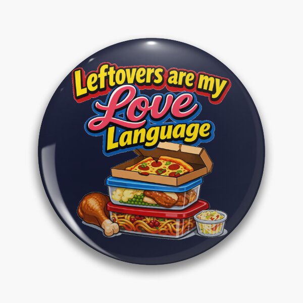 Item preview, Leftovers Are My Love Language Funny Thanksgiving Food Pun designed and sold by DeliaDesignsCo.