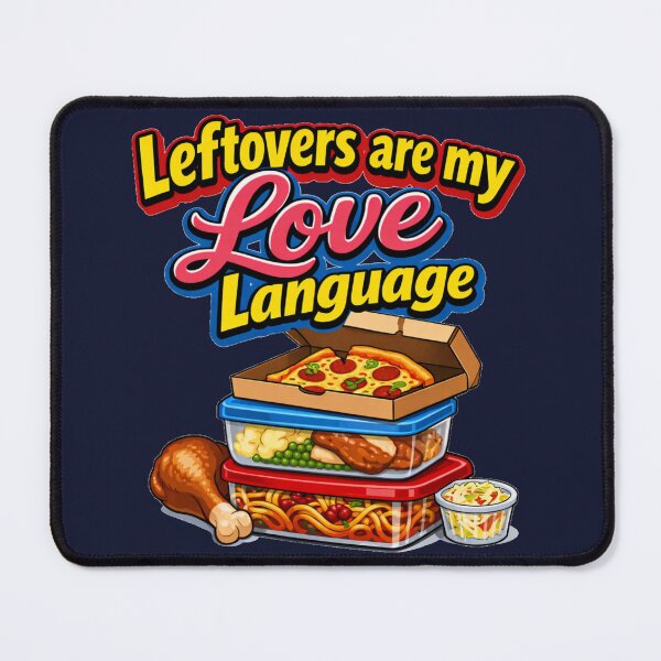 Item preview, Leftovers Are My Love Language Funny Thanksgiving Food Pun designed and sold by DeliaDesignsCo.