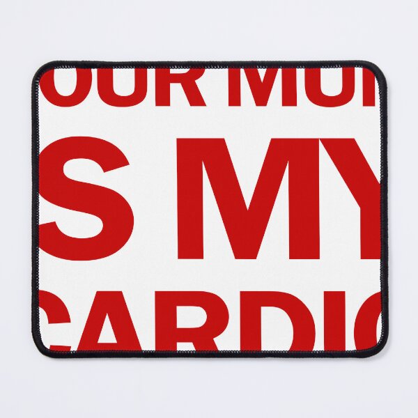 Item preview, Your Mum Is My Cardio - Funny Gym Humor Shirt designed and sold by VENDRI1.