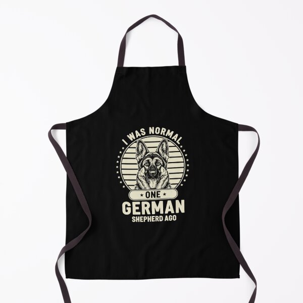 Item preview, I Was Normal One German Shepherd Ago German Shepherd Owner Dog Lover designed and sold by PopStars1993.
