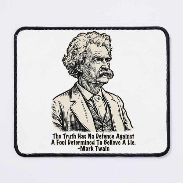 Item preview, Mark Twain - Truth Has No Defence Against A Fool designed and sold by Deviant Logic Design.