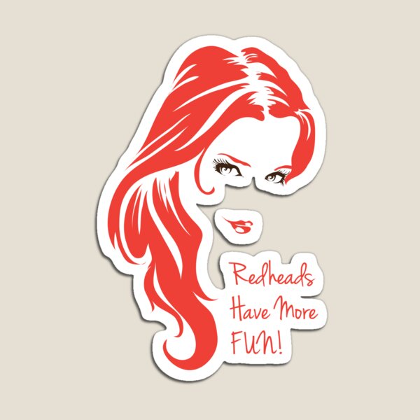 Redheads Have More Fun Gifts & Merchandise Redbubble