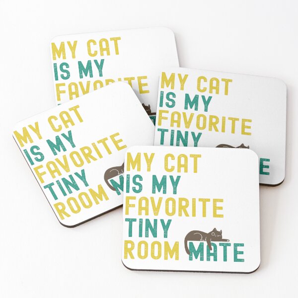 Item preview, My Cat Is My Favorite Tiny Roommate - Funny Cat Quote designed and sold by WearTheVibe Store.