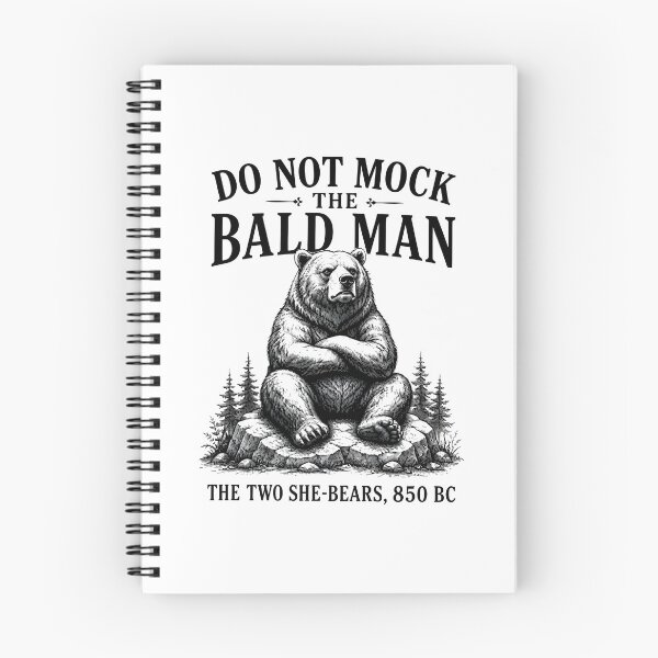 Item preview, Do Not Mock The Bald Man The Two She-Bears 850 BC Funny Bible Bear designed and sold by PixlCrypt.