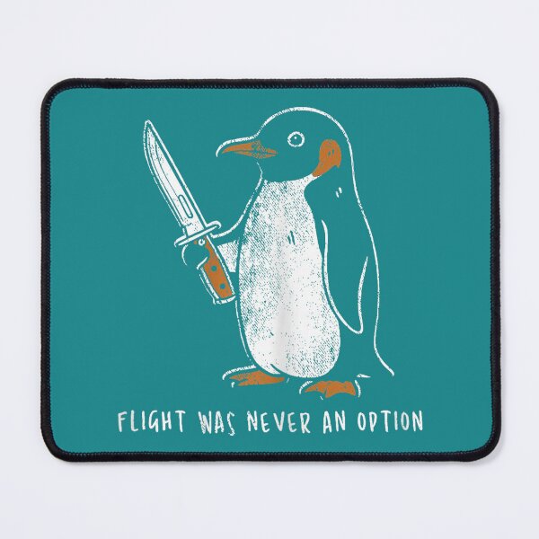 Item preview, Flight was Never an Option Funny Penguin with Knife designed and sold by mjohnson9.
