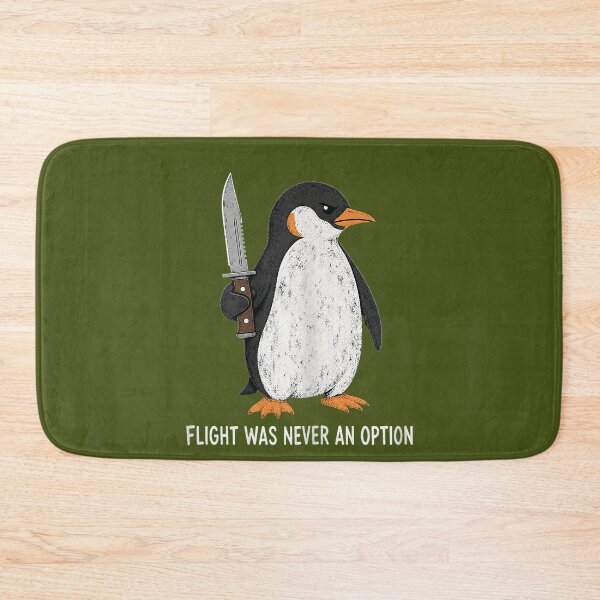 Item preview, Flight was Never an Option Funny Penguin with Knife designed and sold by mjohnson9.