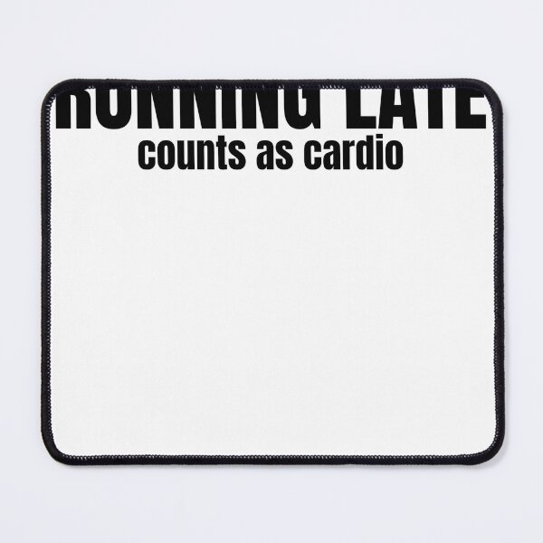 Item preview, Running Late Counts As Cardio Funny Runner Shirt designed and sold by TheOddHour.