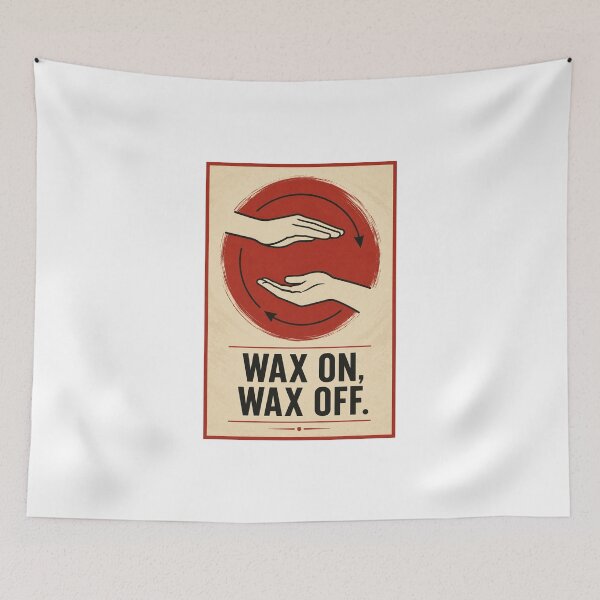 Item preview, Wax on, wax off. designed and sold by FBA.