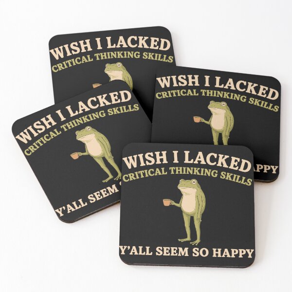 Item preview, Wish I Lacked Critical Thinking Skills Y'all Seem So Happy designed and sold by Gaea1.