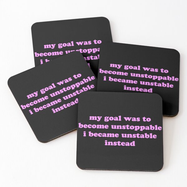 Item preview, Goal Unstoppable Result Unstable Funny Sarcastic Humor Quote designed and sold by JVLIETTA.