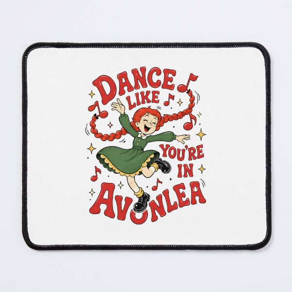 Item preview, Anne of Green Gables – Dance Like You're in Avonlea designed and sold by Fenay Designs.
