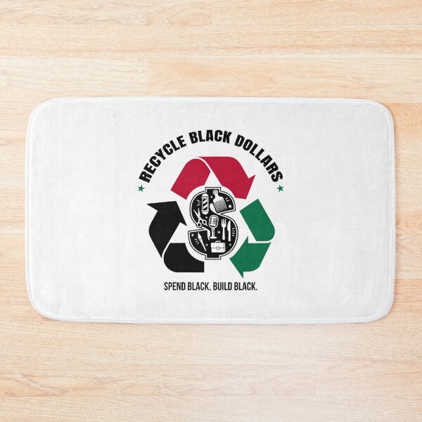 Item preview, Recycle Black Dollars Spend Black Build Black designed and sold by EthosWear.
