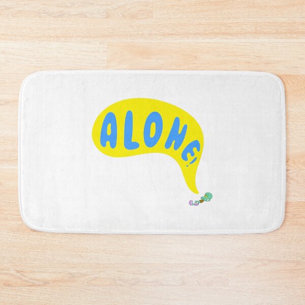 Item preview, I am ALONE! Squidward Tentacles  designed and sold by DibujandoPorfa.