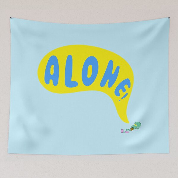 Item preview, I am ALONE! Squidward Tentacles  designed and sold by DibujandoPorfa.