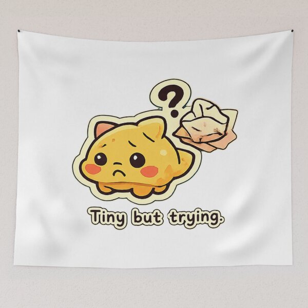 Item preview, Tiny But Trying Cute Motivational Kawaii Character Design designed and sold by Nawi32.