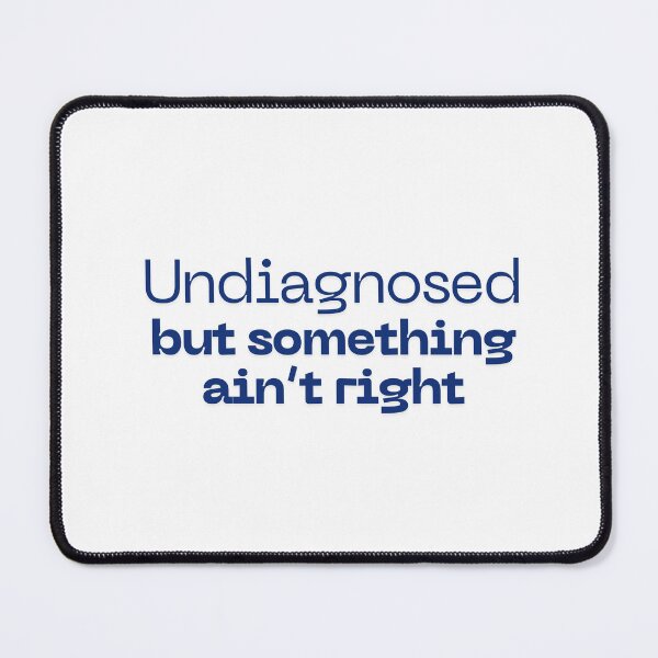 Item preview, Undiagnosed Neurodiversity designed and sold by KingOfCaffeine.