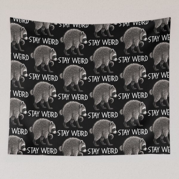 Item preview, Jimothy Raccoon Stay Weird designed and sold by Matt-Artworks.